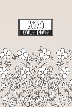 Paperback 2020 Daily Diary: A5 Day on a Page to View Full DO1P Planner Lined Writing Journal - Black & White Line Art Flowers Book