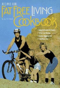 Spiral-bound Recipes for Fat-Free Living 1 Cookbook: Every Recipe Under 1 Gram of Fat Per Serving Book