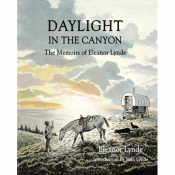 Paperback Daylight in the Canyon: The Memoirs of Eleanor Lynde Book