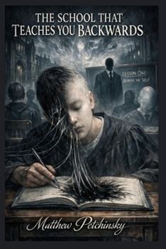 Paperback The School That Teaches You Backwards Book
