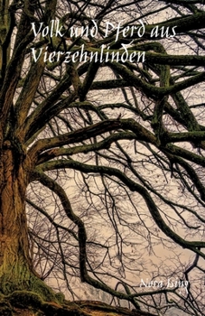 Volk und Pferd aus Vierzehnlinden: Roman (German Edition)