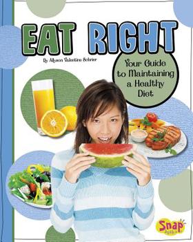 Hardcover Eat Right: Your Guide to Maintaining a Healthy Diet Book