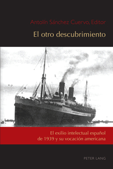 El otro descubrimiento (Exiles and Transterrados, 4)