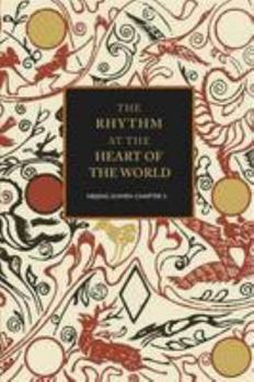 Paperback The Rhythm at the Heart of the World: Neijing Suwen Chapter 5 Book