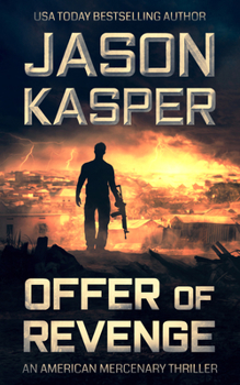 Offer of Revenge - Book #2 of the American Mercenary