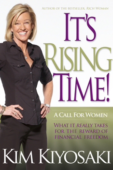 Paperback It's Rising Time!: What It Really Takes to Reach Your Financial Dreams Book