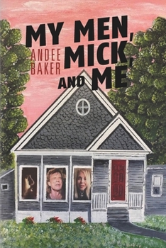 Paperback My Men, Mick, and Me Book