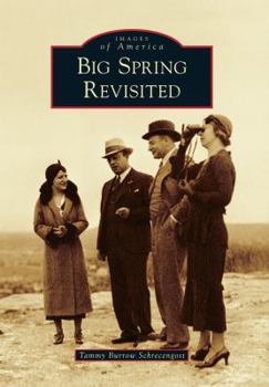 Big Spring Revisited - Book  of the Images of America: Texas