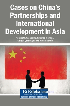 Hardcover Cases on China's Partnerships and International Development in Asia Book