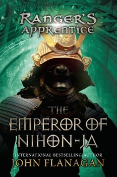 The Emperor of Nihon-Ja - Book #10 of the Ranger's Apprentice