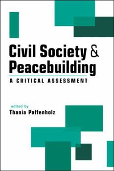 Paperback Civil Society & Peacebuilding: A Critical Assessment Book