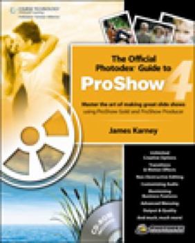 Paperback The Official Photodex Guide to ProShow 4 Book