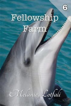 Paperback Fellowship Farm 6: Books 16-18 Book