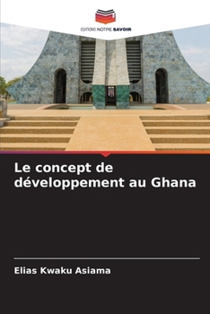 Paperback Le concept de développement au Ghana [French] Book