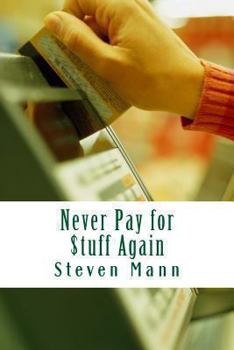 Paperback Never Pay for $tuff Again Book