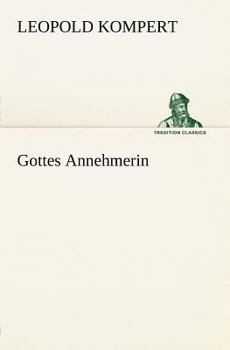 Paperback Gottes Annehmerin [German] Book