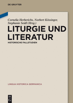 Hardcover Liturgie Und Literatur: Historische Fallstudien [German] Book