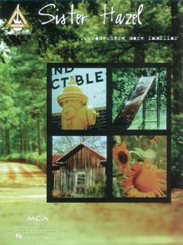 Paperback Sister Hazel -- Somewhere More Familiar: Guitar/Tab/Vocal Book