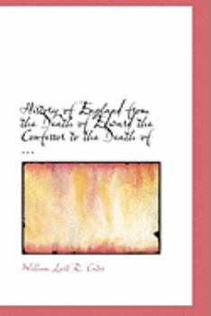 Paperback History of England from the Death of Edward the Confessor to the Death of ... Book