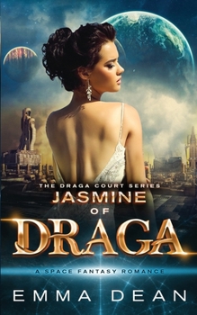 Paperback Jasmine of Draga: A Space Fantasy Romance Book