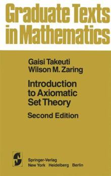 Introduction to Axiomatic Set Theory - Book #1 of the Graduate Texts in Mathematics