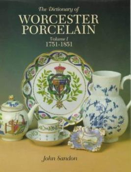 Hardcover The Dictionary of Worcester Porcelain Book