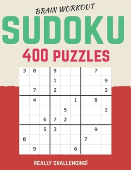 Paperback Sudoku 400 Puzzles Really Challenging!: Large Print - 1 Sudoku Per Page - Solutions are Included - - Perfect Gift for Those Who Think that Are Sudoku [Large Print] Book