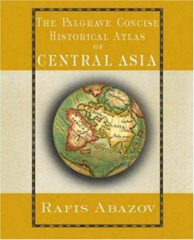 Paperback The Palgrave Concise Historical Atlas of Central Asia Book