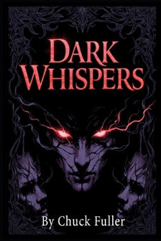 Paperback Dark Whispers: HorrorTerrorHauntingGriefLoss Book
