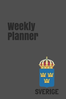 Weekly Planner: Sweden calendar organizer agenda for 2020 (Europe)