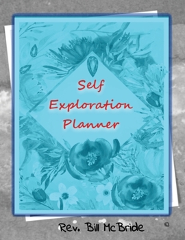 Self Exploration Planner: Explore Yourself & Grow Yourself. A Journal Planner for Your Awesome Life Journey. 8.5x11 Size, 100 Pages, Writing Prompts, Monthly Pages to Plan
