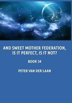 Paperback And sweet Mother Federation, is it perfect, is it not? Book