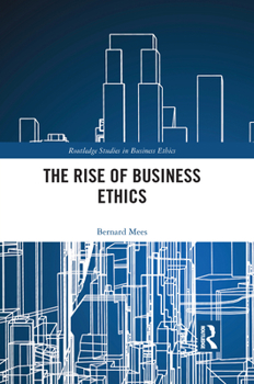 Paperback The Rise of Business Ethics Book