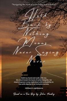 Paperback Held Back by Nothing Means Never Saying Never Book