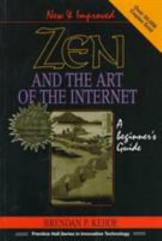 Paperback Zen and the Art of the Internet: A Beginner's Guide Book