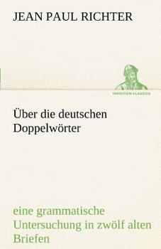 Paperback Uber Die Deutschen Doppelworter [German] Book