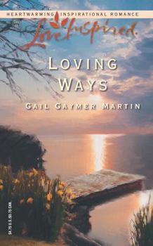 Loving Ways - Book #3 of the Loving