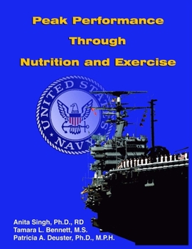 Paperback Peak Performance Through Nutrition and Exercise (United States Navy) Book