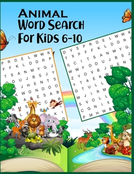 Paperback Animal Word Search For Kids 6-10: challenge accepted games for kids' brains to increase thinking level through word search problem solving ! [Large Print] Book