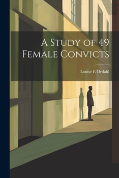 Paperback A Study of 49 Female Convicts Book