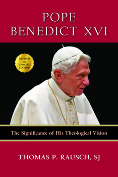 Paperback Pope Benedict XVI: The Significance of His Theological Vision Book
