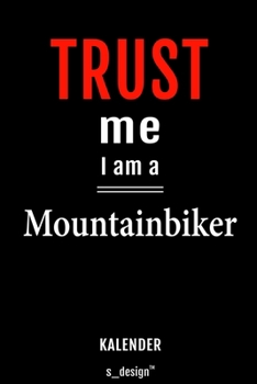 Kalender für Mountainbiker: Immerwährender Kalender / 365 Tage Tagebuch / Journal [3 Tage pro Seite] für Notizen, Planung / Planungen / Planer, Erinnerungen, Sprüche (German Edition)