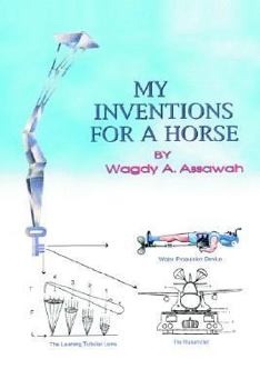 Paperback My Inventions For A Horse Book