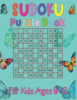 Paperback Sudoku Puzzle Book For Kids Ages 8-12: Challenging and Fun Sudoku Puzzles for Clever Kids-Best Sudoku puzzle for kids Book