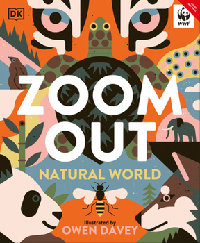 Hardcover Zoom Out Natural World: Discover 12 Iconic Animals and Their Incredible Ecosystems Book