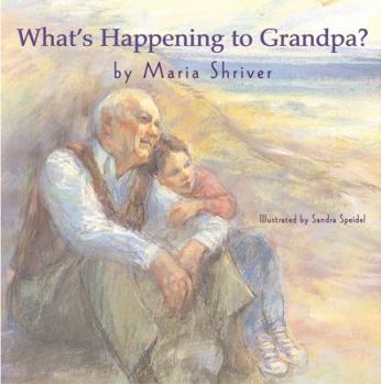 Hardcover What's Happening to Grandpa? Book