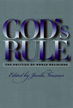 Hardcover God's Rule: The Politics of World Religions Book