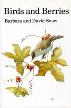 Birds and Berries: A Study of an Ecological Interaction - Book  of the Poyser Monographs