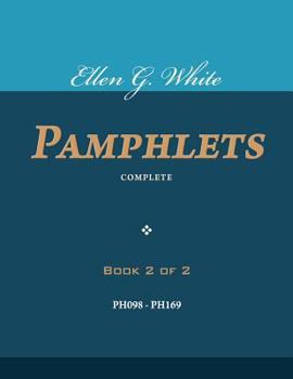 Paperback Ellen G. White Pamphlets, Book 2 of 2: Complete Book