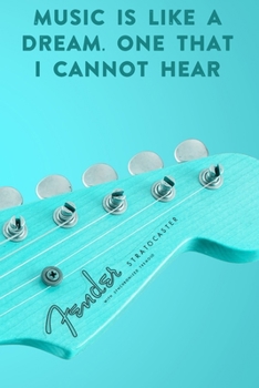 Music is like a dream. One that I cannot hear: Lined Notebook / Journal Gift, 100 Pages, 6x9, Soft Cover, Matte Finish Inspirational Quotes Journal, Notebook, Diary, Composition Book
